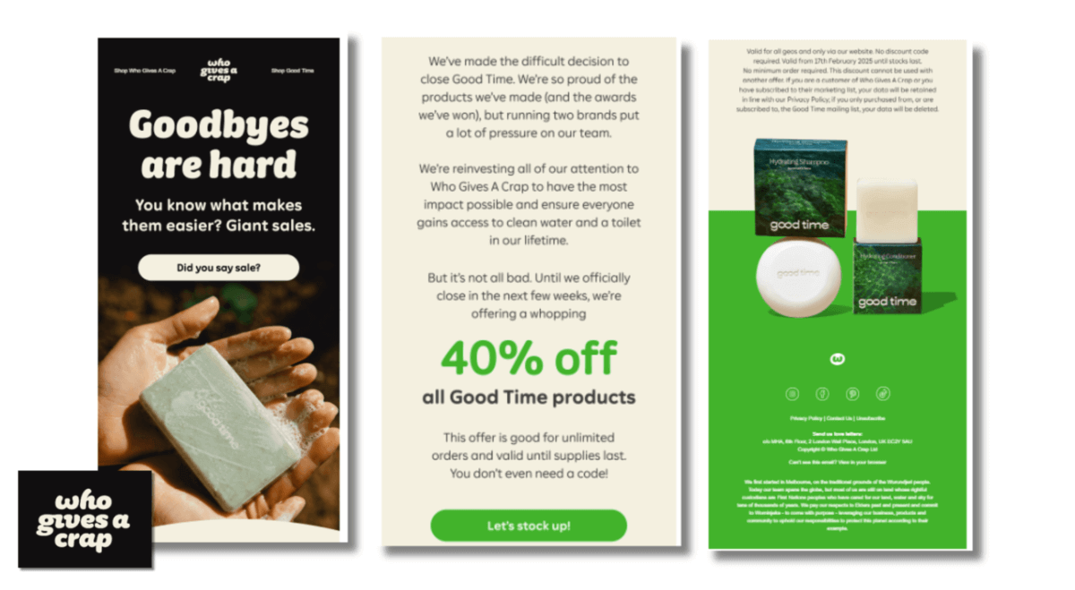 who gives a crap email announcing giant sales and a hand holding a bar of their soap, and an email announcing 40% off all good time products