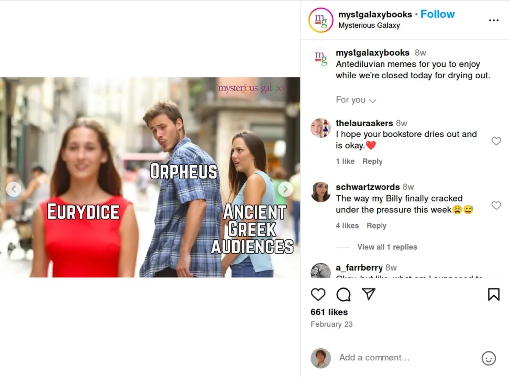 bookstore instagram meme using distracted boyfriend template labeled with "orpheus," "eurydice," and "ancient greek audiences," caption mentions the store is closed for drying out, showing how funny instagram captions with cultural references can maintain engagement